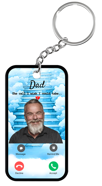 Family - The Call I Wish I Could Take - Personalized Keychain