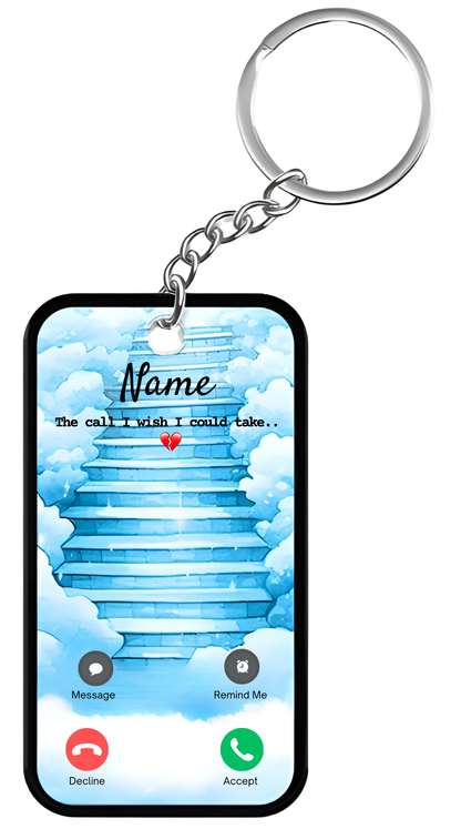 Family - The Call I Wish I Could Take - Personalized Keychain