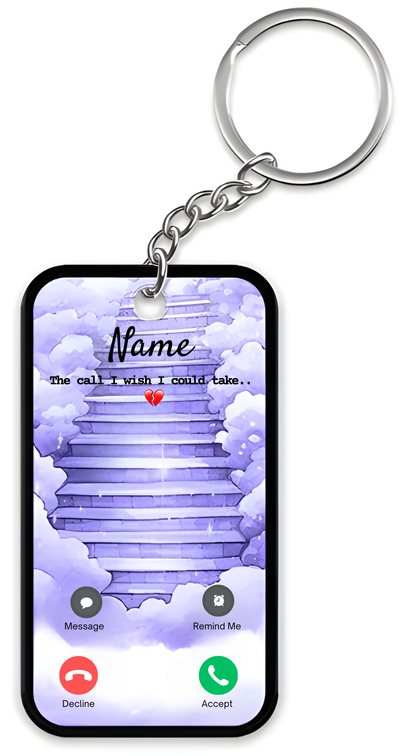 Family - The Call I Wish I Could Take - Personalized Keychain